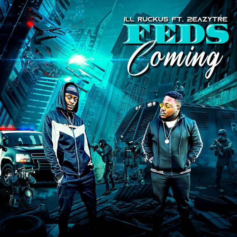 Review of „Feds Coming” by ILL Ruckus ft. 2EazyTre